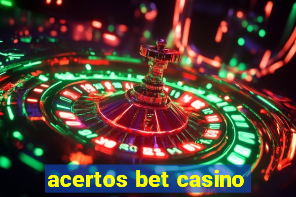 acertos bet casino